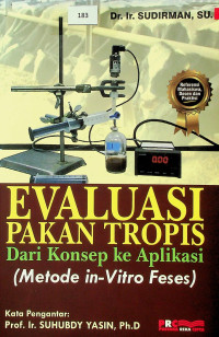 EVALUASI PAKAN TROPIS: Dari Konsep ke Aplikasi (Metode in-Vitro Feses)