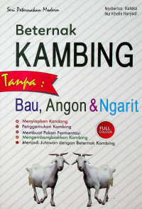 Beternak KAMBING Tanpa: Bau, Angon & Ngarit