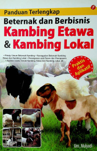 Panduan Terlengkap Beternak dan Berbisnis Kambing Etawa & Kambing Lokal