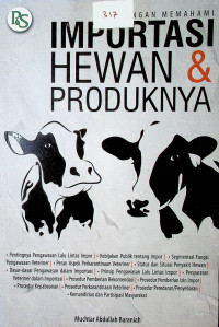 PEGANGAN MEMAHAMI IMPORTASI HEWAN & PRODUKSINYA