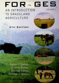 FORAGES: AN INTRODUCTION TO GRASSLAND AGRICULTURE, 6TH EDITION VOLUME I