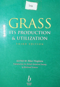 GRASS: ITS PRODUCTION & UTILIZATION, THIRD EDITION