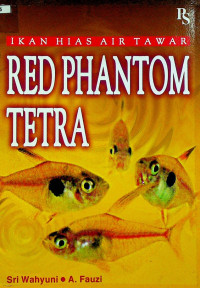 IKAN HIAS AIR TAWAR = RED PHANTOM TETRA