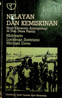 NELAYAN DAN KEMISKINAN: Studi Ekonomi Antropologi di Dua Desa Pantai