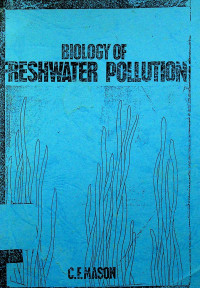 BIOLOGY OF FRESHWATER POLLUTION