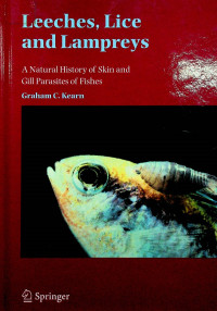 Leeches, Lice and Lampreys: A Natural History of Skin and Gill Parasites of Fishes