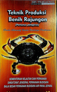 Teknik Produksi Benih Rajungan (Portunus pelagicus)