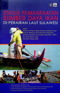 STATUS PEMANFAATAN SUMBER DAYA IKAN DI PERAIRAN LAUT SULAWESI