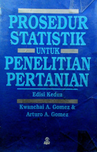 PROSEDUR STATISTIK UNTUK PENELITIAN PERTANIAN, Edisi Kedua