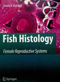 Fish Histology: Female Reproductive Systems