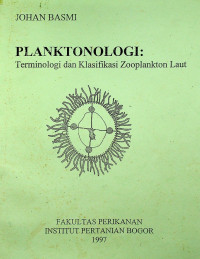 PLANKTOLOGI: Teminologi dan Klasifikasi Zooplankton Laut