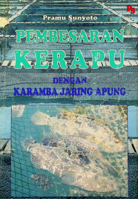 PEMBESARAN KERAPU DENGAN KERAMBA JARING APUNG