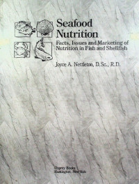 Seafood Nutrition : Facts, Issues and Marketing of Nutrition in Fish and Shellfish