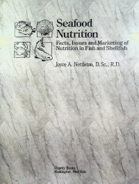 Seafood Nutrition : Facts, Issues and Marketing of Nutrition in Fish and Shellfish