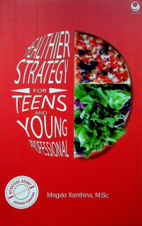 HEALTHIER STRATEGY FOR TEENS AND YOUNG PROFESSIONAL