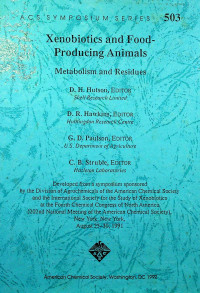 Xenobiotics and Food-Producing Animals: Metabolism and Residues