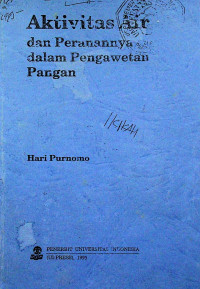 Aktivitas Air dan Peranannya dalam Pengawetan Pangan