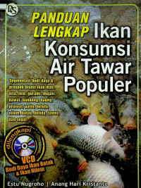 PANDUAN LENGKAP Ikan Konsumsi Air Tawar Populer