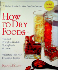 HOW TO DRY FOODS: The Most Complete Guide to Drying Foods at Home