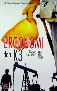 ERGONOMI dan K3 Kesehatan Keselamatan Kerja