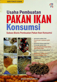 Usaha Pembuatan PAKAN IKAN Konsumsi: Sukses Bisnis Pembuatan Pakan Ikan Konsumsi