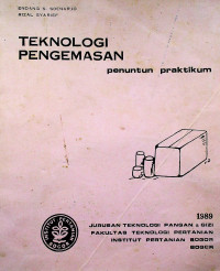 TEKNOLOGI PENGEMASAN: penuntun pratikum