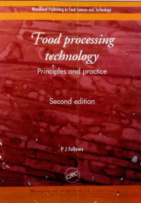 Food Processing technology: Principles and practice, Second edition