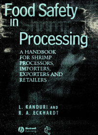 Food Safety in Processing: A HANDBOOK FOR SHRIMP PROCESSORS, IMPORTERS, EXPORTERS AND RETAILERS