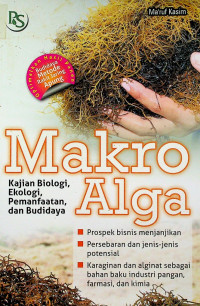 Makro Alga: Kajian Biologi, Ekologi, Pemanfaatan, dan Budidaya