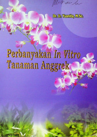 Perbanyakan In Vitro Tanaman Anggrek