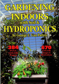 GARDENING INDOORS with Soil & HYDROPONICS