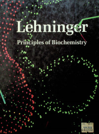 Lehninger : Principles of Biochemistry