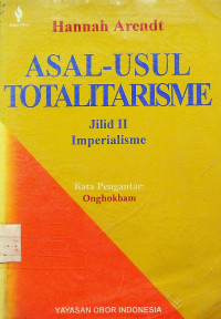 ASAL-USUL TOTALITARISME, Jilid II Imperialisme