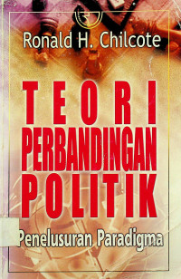 TEORI PERBANDINGAN POLITIK: Penelusuran Paradigma