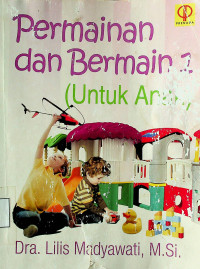 Permainan dan Bermain 1 (Untuk Anak)