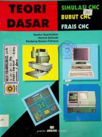 TEORI DASAR: SIMULASI CNC, BUBUT CNC, FRAIS CNC