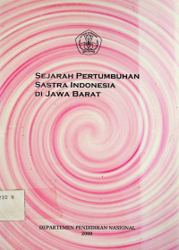 SEJARAH PERTUMBUHAN SASTRA INDONESIA DI JAWA BARAT