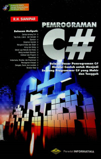 PEMROGRAMAN C# Belajar Dasar Pemrograman C# Melalui contoh untuk Menjadi Seorang Programmer C# yang mahir dan Tangguh