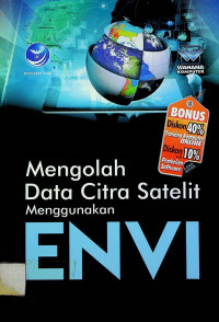 Mengolah Data Citra Satelit Menggunakan ENVI