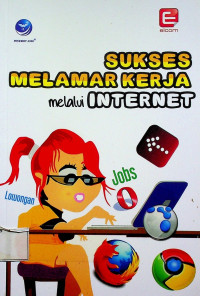 SUKSES MELAMAR KERJA melalui INTERNET