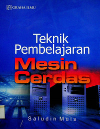 Teknik Pembelajaran Mesin Cerdas