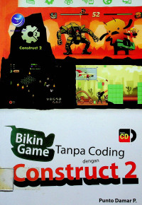 Bikin Game Tanpa Coding dengan Construct 2