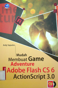 Mudah Membuat Game Adventure Menggunakan Adobe Flash CS 6 Actionscript 3.0