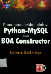 Pemrograman Desktop Database Phyton-MySQL dengan BOA Constructor