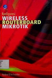 Konfigurasi WIRELESS ROUTERBOARD MIKROTIK