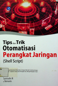 Tips dan Trik Otomatisasi Perangkat Jaringan (Shell Script)