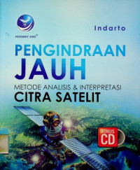 PENGINDRAAN JAUH : METODE ANALISIS & INTERPRETASI CITRA SATELIT