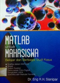 MATLAB untuk MAHASISWA : Belajar dari Berbagai Studi Kasus