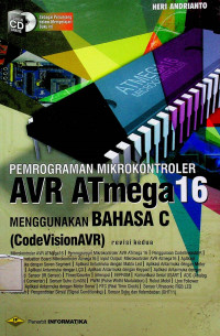 PEMROGRAMAN MIKROKONTROLER AVR ATmega 16 MENGGUNAKAN BAHASA C (CodeVisionAVR)