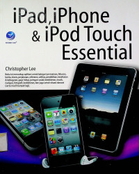 iPad, iPhone & iPod Touch Essential